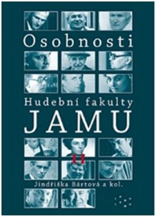 Libro Osobnosti Hudební fakulty JAMU II Jindřiška Bártová