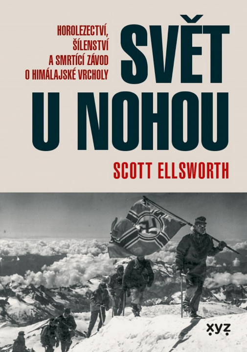 Kniha Svět u nohou Scott Ellsworth