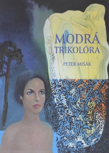 Carte Modrá trikolóra Peter Mišák