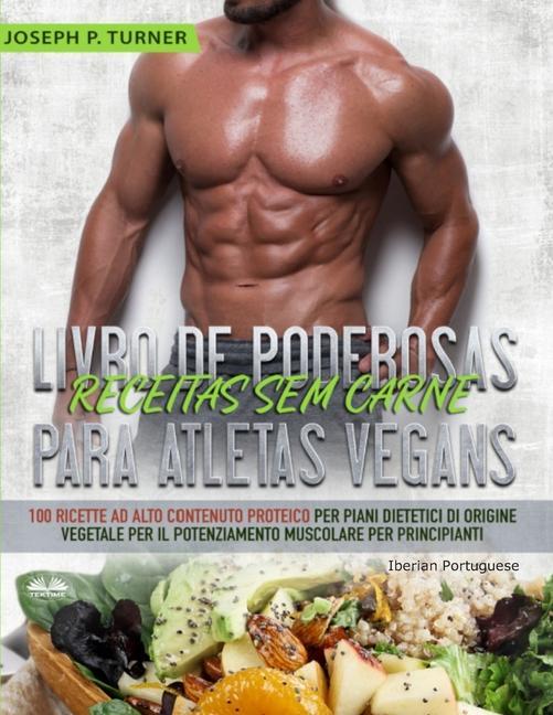 Carte Livro de Poderosas Receitas sem Carne para Atletas Vegans Susana Franco