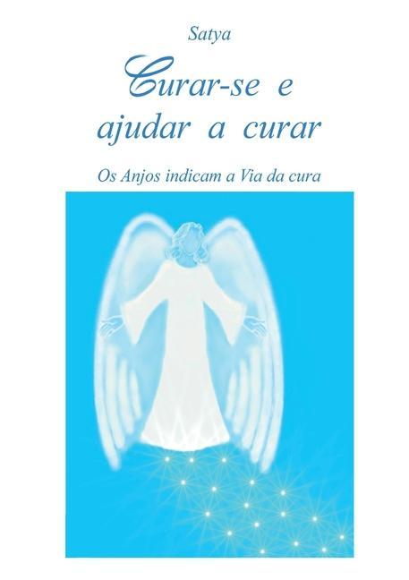 Книга Curar-se e ajudar a curar Satya