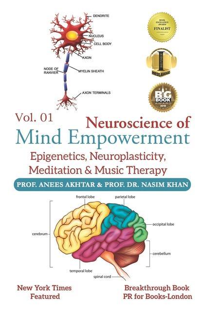 Kniha Neuroscience of Mind Empowerment: Epigenetics, Neuroplasticity, Meditation, and Music Therapy Anees Akhtar