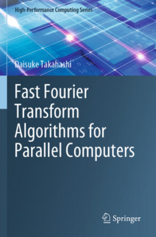 Könyv Fast Fourier Transform Algorithms for Parallel Computers 