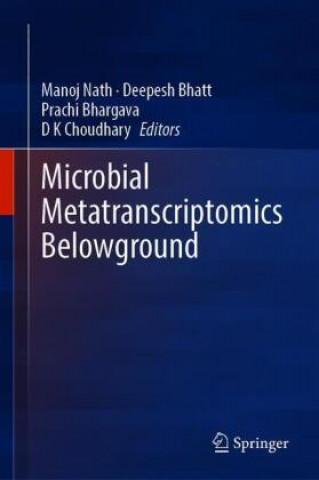 Knjiga Microbial Metatranscriptomics Belowground Deepesh Bhatt