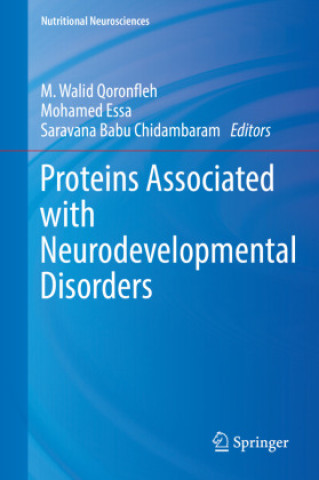 Книга Proteins Associated with Neurodevelopmental Disorders Mohamed Essa