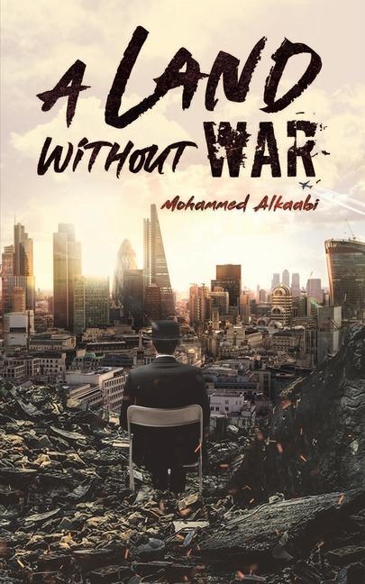 Knjiga A Land Without War Mohammed Alkaabi