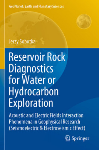 Libro Reservoir Rock Diagnostics for Water or Hydrocarbon Exploration Jerzy Sobotka