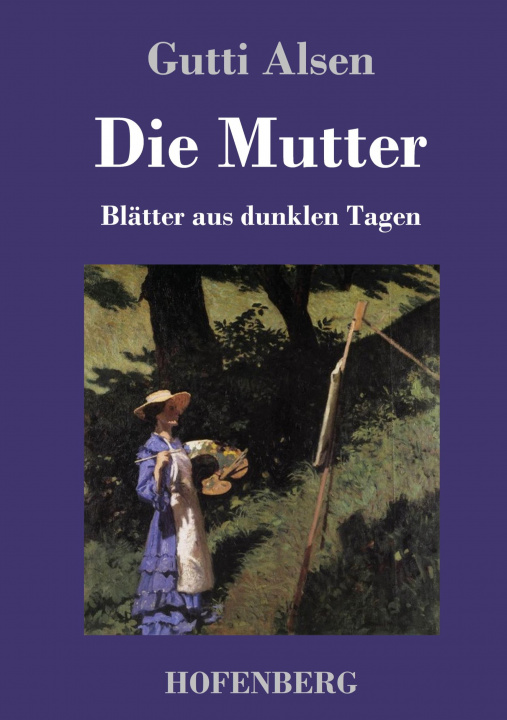 Knjiga Die Mutter Gutti Alsen