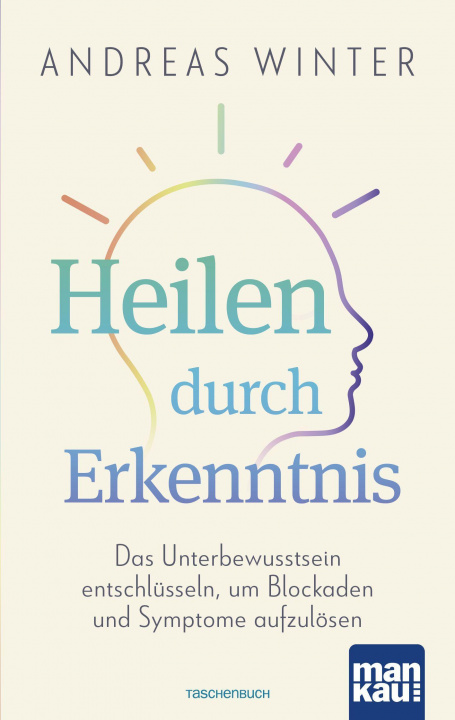 Βιβλίο Heilen durch Erkenntnis Andreas Winter