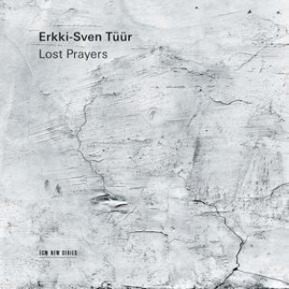 Zvok Erkki-Sven Tüür: Lost Prayers 