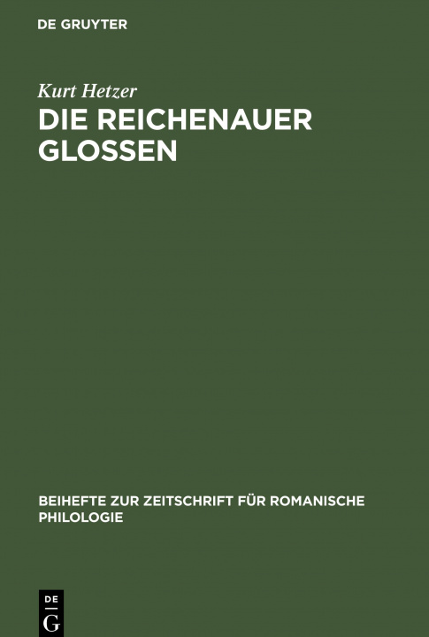 Knjiga Die Reichenauer Glossen Kurt Hetzer