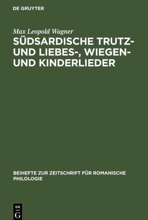 Libro Sudsardische Trutz- Und Liebes-, Wiegen- Und Kinderlieder Max Leopold Wagner