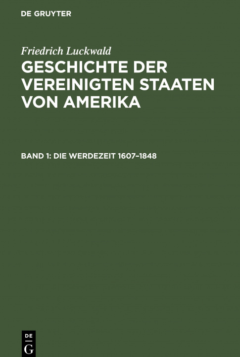 Kniha Die Werdezeit 1607-1848 