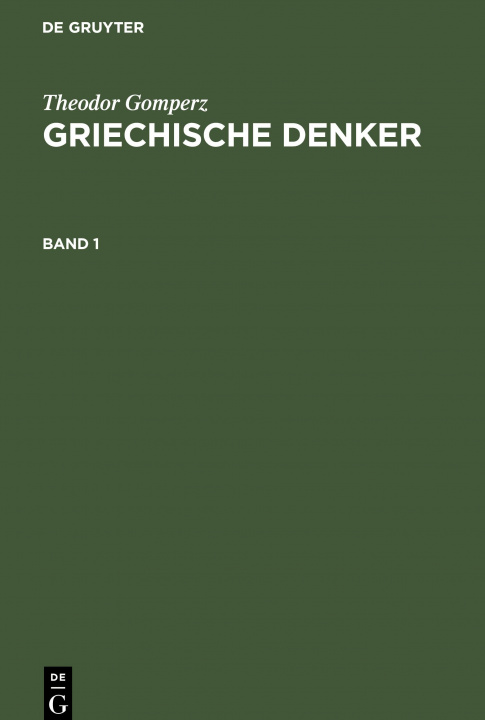 Carte Theodor Gomperz: Griechische Denker. Band 1 