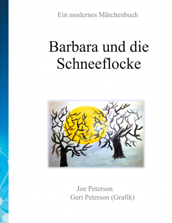 Kniha Barbara und die Schneeflocke Geri Peterson (Grafik)