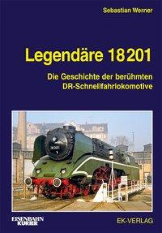 Könyv Legendäre 18 201 