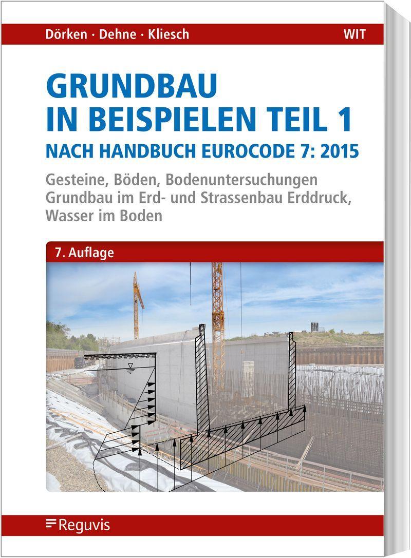 Kniha Grundbau in Beispielen Teil 1 nach Eurocode 7 Erhard Dehne