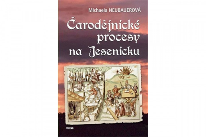 Knjiga Čarodějnické procesy na Jesenicku Michaela Neubauerová
