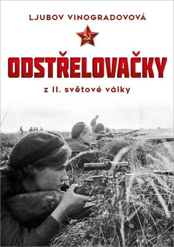 Kniha Odstřelovačky z II. světové války Ljubov Vinogradovová