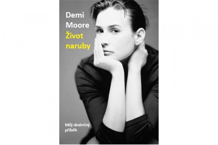 Book Demi Moore Život naruby Demi Moore