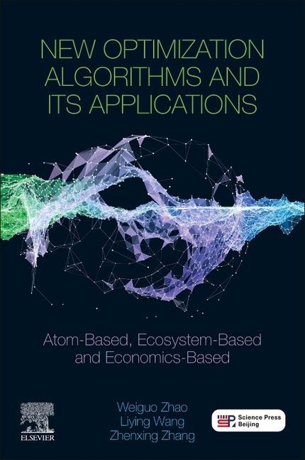 Kniha New Optimization Algorithms and their Applications Weiguo Zhao