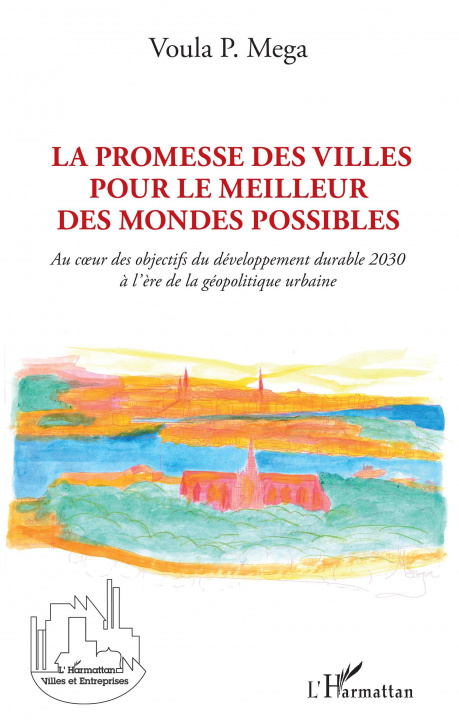 Libro La promesse des villes pour le meilleur des mondes possibles Mega voula p.