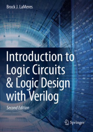 Carte Introduction to Logic Circuits & Logic Design with Verilog 