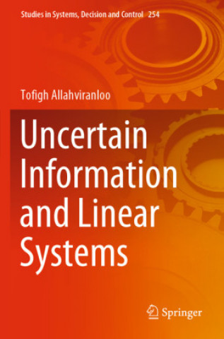 Книга Uncertain Information and Linear Systems Tofigh Allahviranloo