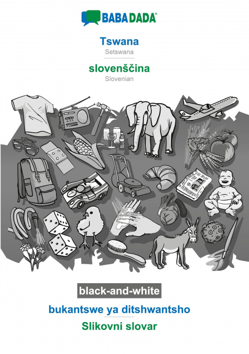 Carte BABADADA black-and-white, Tswana - slovens&#269;ina, bukantswe ya ditshwantsho - Slikovni slovar 