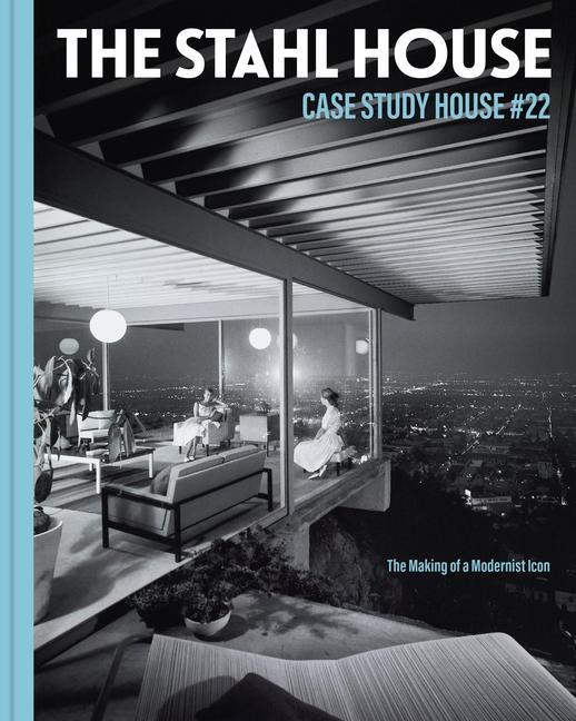 Könyv Stahl House: Case Study House #22 Shari Stahl Gronwald