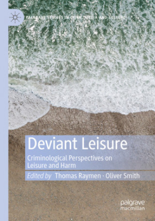 Boek Deviant Leisure Thomas Raymen