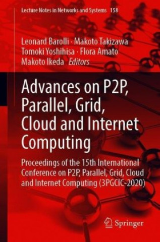 Книга Advances on P2P, Parallel, Grid, Cloud and Internet Computing Makoto Takizawa