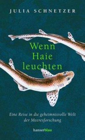 Knjiga Wenn Haie leuchten Julia Schnetzer