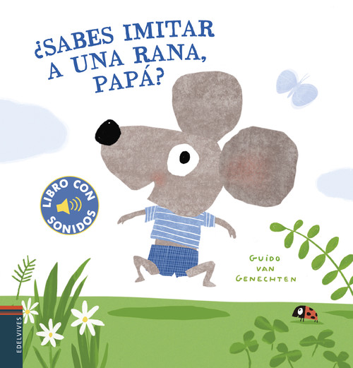 Libro ¿Sabes imitar a una rana, papá? GUIDO VAN GENECHTEN