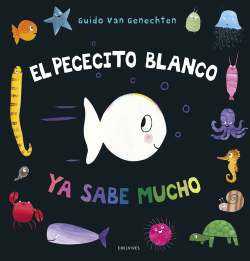 Knjiga El pececito blanco ya sabe mucho GUIDO VAN GENECHTEN