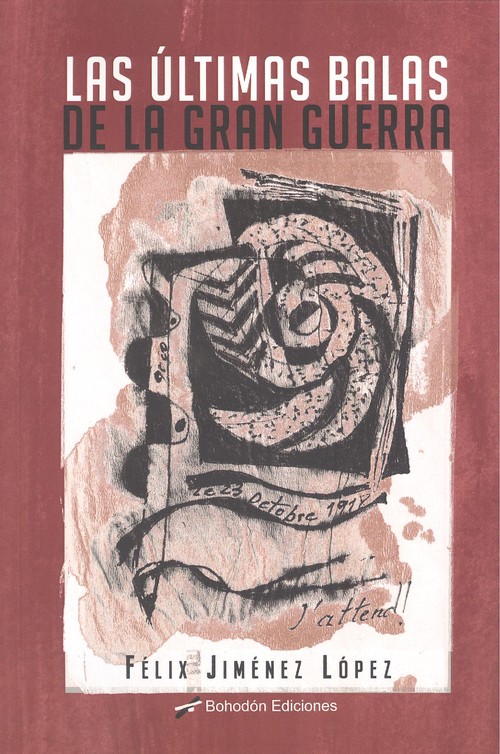Audio Las últimas balas de la Gran Guerra FELIX JIMENEZ LOPEZ