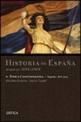 Книга Época contemporánea. España 1808-2004 CHARLES J. ESDAILE