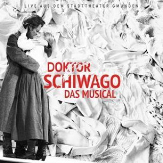 Audio Doktor Schiwago das Musical-Live aus dem Stadtth 