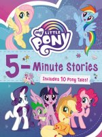 Carte My Little Pony: 5-Minute Stories Hasbro