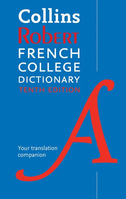 Carte Collins Robert French College Dictionary, 10th Edition 