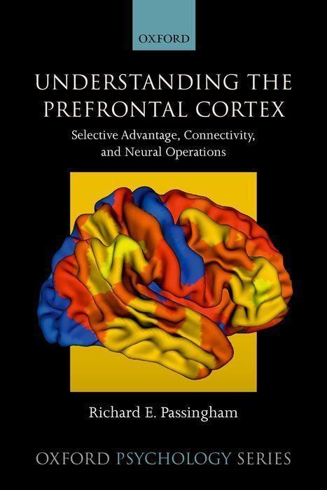 Kniha Understanding the Prefrontal Cortex Passingham