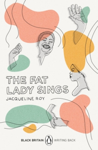 Könyv Fat Lady Sings Jacqueline Roy