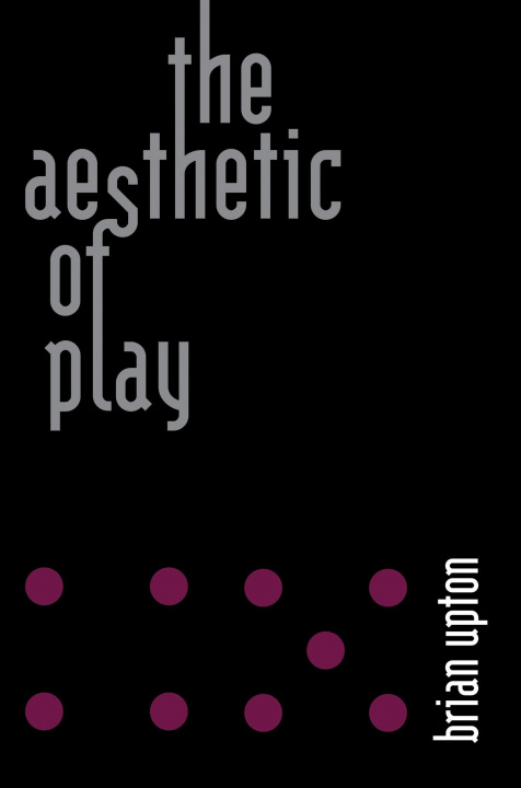 Kniha Aesthetic of Play 