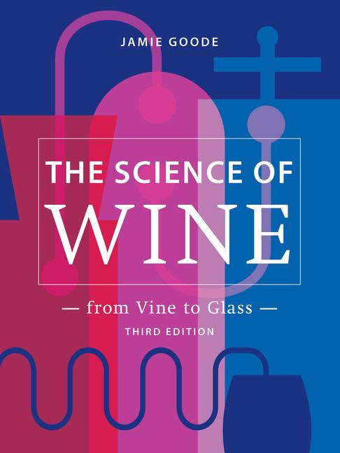 Carte The Science of Wine: From Vine to Glass - 3rd Edition 