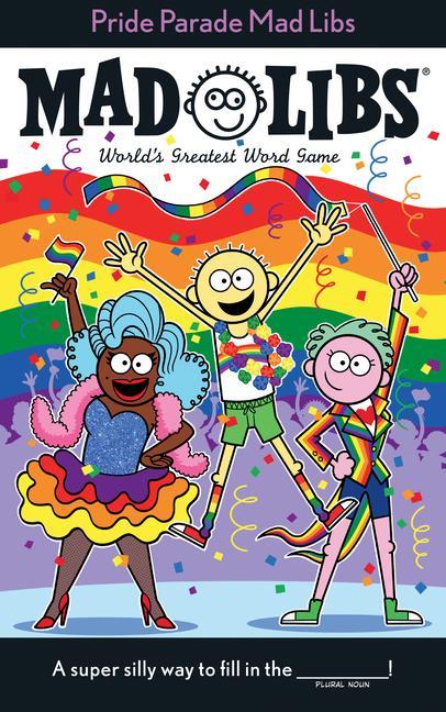 Kniha Pride Parade Mad Libs: World's Greatest Word Game 