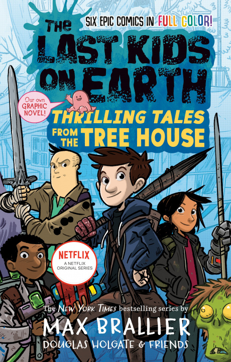 Könyv Last Kids on Earth: Thrilling Tales from the Tree House Douglas Holgate