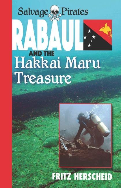 Kniha Salvage Pirates: Rabaul and the Hakkai Maru Treasure 
