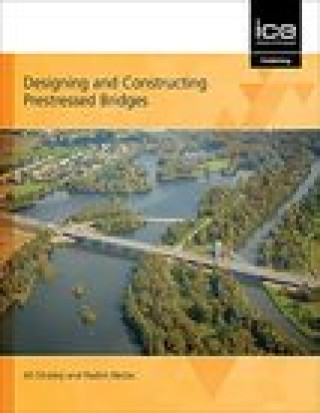Knjiga Designing and Constructing Prestressed Bridges JIRI STRASKY