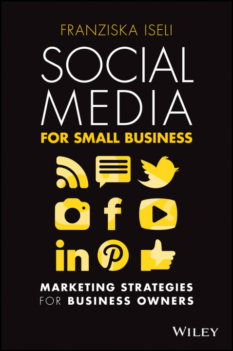 Kniha Social Media For Small Business - Marketing Strategies for business owners 