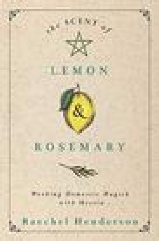 Knjiga Scent of Lemon and Rosemary 